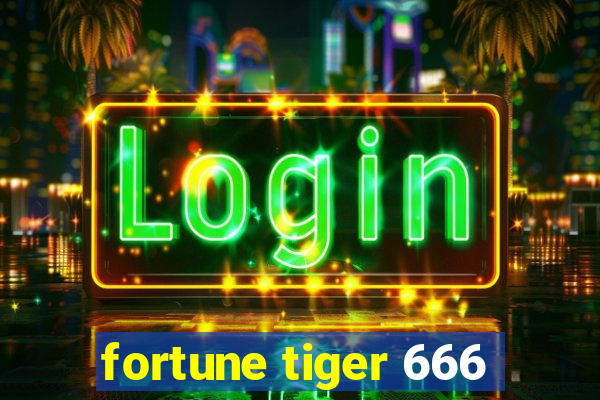 fortune tiger 666